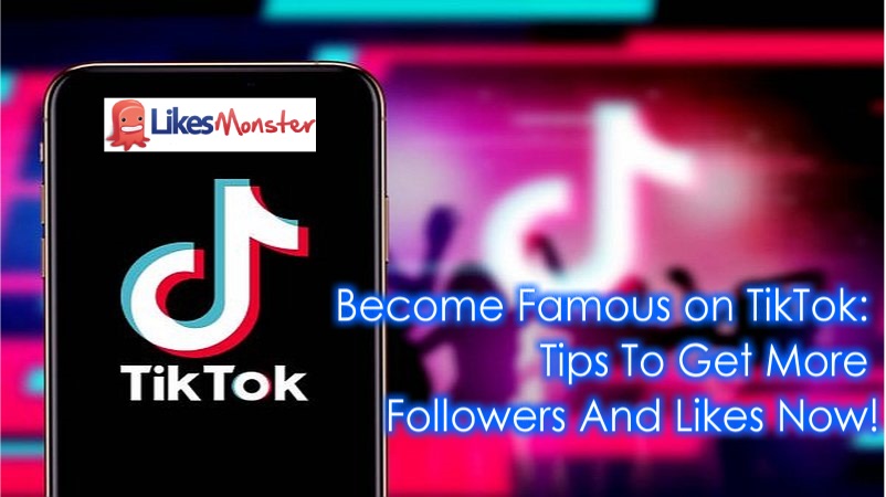 Become Famous on TikTok