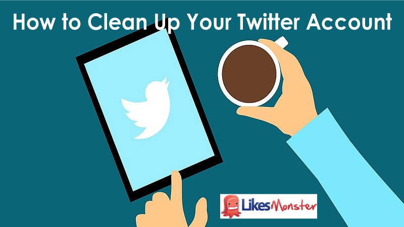 How to Clean Up Your Twitter Account